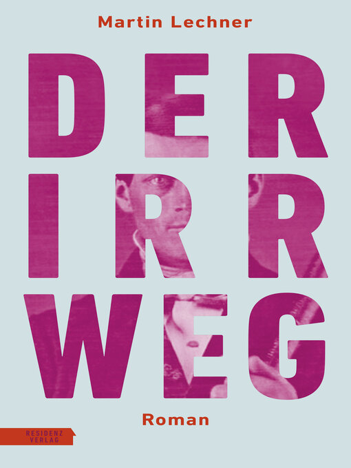 Title details for Der Irrweg by Martin Lechner - Available